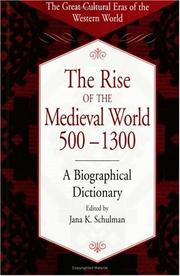 Front cover of The Rise of the Medieval World 500-1300 by Jana K. Schulman
