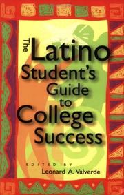 Front cover of The Latino Student's Guide to College Success by Leonard A. Valverde