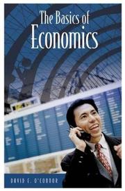 Front cover of The Basics of Economics (Basics of the Social Sciences) by David E. O'Connor