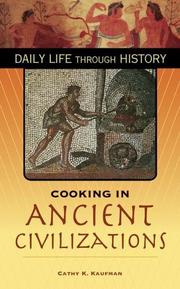 Front cover of Cooking in Ancient Civilizations by Cathy K. Kaufman