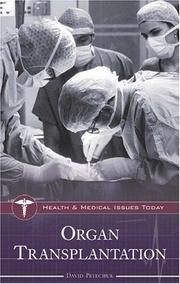Cover of Organ Transplantation (Health and Medical Issues Today) by David Petechuk