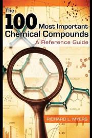 Cover of The 100 Most Important Chemical Compounds by Richard L. Myers