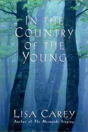 Cover of In the country of the young by Lisa Carey