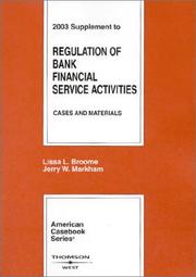Front cover of Regulation of Bank Financial Service Activities, 2003 Supplement (American Casebook Series) by Lissa L. Broome
