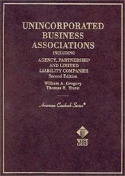 Front cover of Unincorporated business associations including agency, partnership, and limited liability companies by William A. Gregory