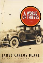Front cover of A world of thieves by James Carlos Blake