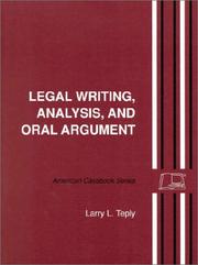 Front cover of Legal writing, analysis, and oral argument by Larry L. Teply
