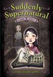 Front cover of School Spirit by Elizabeth Cody Kimmel