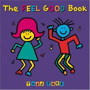 Front cover of The feel good book by Todd Parr