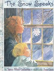 Cover of The snow speaks by Nancy White Carlstrom