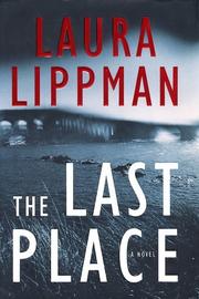 Cover of The last place by Laura Lippman