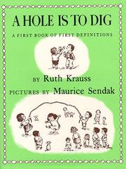 Front cover of A Hole Is to Dig by Ruth Krauss