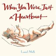 Front cover of When you were just a heartbeat by Laurel Molk