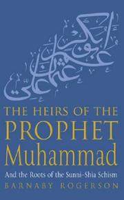 Front cover of The Heirs of the Prophet Muhammad by Barnaby Rogerson