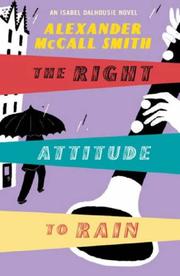 Cover of The Right Attitude to Rain by Alexander McCall Smith
