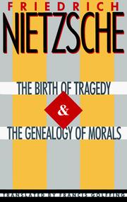 Front cover of The birth of tragedy.  The genealogy of morals by Friedrich Nietzsche