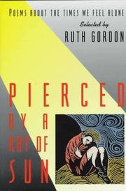 Front cover of Pierced by a Ray of Sun by Ruth Gordon