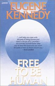 Cover of Free to be human by Eugene C. Kennedy