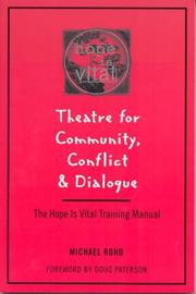 Front cover of Theatre for community, conflict & dialogue by Michael Rohd