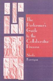 Cover of The performer's guide to the collaborative  process by Sheila Kerrigan