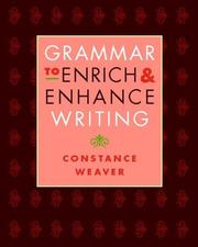 Front cover of Grammar to enrich & enhance writing by Constance Weaver