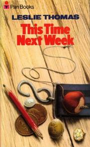 Front cover of This Time Next Week (Biography & Memoirs) by Leslie Thomas