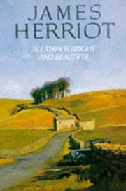 Cover of All Things Bright and Beautiful (All Creatures Great and Small #3-4) by James Herriot