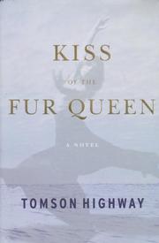 Front cover of Kiss of the fur queen by Tomson Highway