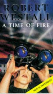 Cover of A Time of Fire by Robert Westall