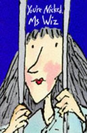 Front cover of You're Nicked MS Wiz (Ms Wiz) by Terence Blacker