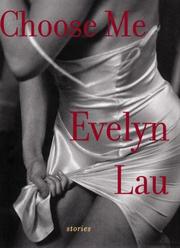 Front cover of Choose me by Evelyn Lau