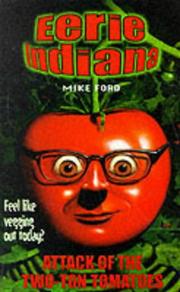 Front cover of The Attack of the Two Ton Tomato (Eerie Indiana) by Michael Thomas Ford