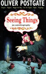 Cover of Seeing Things by Oliver Postgate