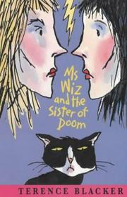 Front cover of Ms Wiz and the Sister of Doom (Ms Wiz) by Terence Blacker