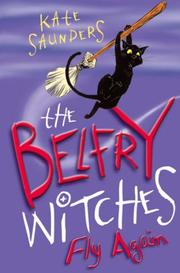 Front cover of The Belfry Witches Fly Again (Belfry Witches) by Kate Saunders