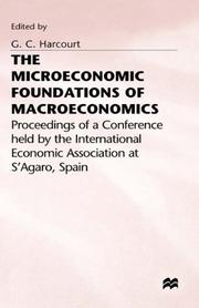 Cover of The Microeconomic foundations of macroeconomics by Geoffrey Colin Harcourt