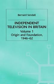 Front cover of Independent Television in Britain by Bernard Sendall