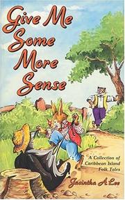 Front cover of Give me some more sense by Jacintha A. Lee