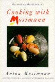 Cover of Cooking with Mosimann by Anton Mosimann
