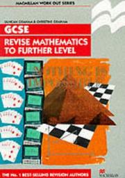 Front cover of GCSE revise mathematics to further level by Graham, Duncan