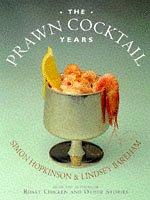 Front cover of The Prawn Cocktail Years by Simon Hopkinson