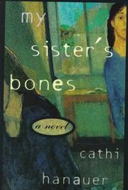 Cover of My Sister's Bones by Cathi Hanauer