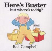 Front cover of Here's Buster, But Where's Teddy? by Rod Campbell