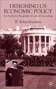 Front cover of Designing Us Economic Policy by W. Robert Brazelton