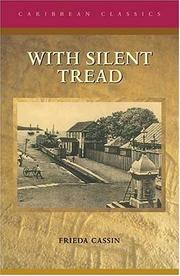 Front cover of With silent tread : a West Indian novel by Frieda Cassin