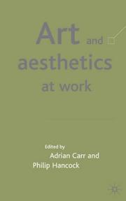 Front cover of ART AND AESTHETICS AT WORK; ED. BY ADRIAN CARR by Philip Hancock
