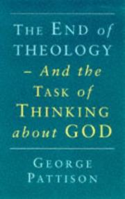 Front cover of End of Theology and the Task of Thinking About God by George Pattison
