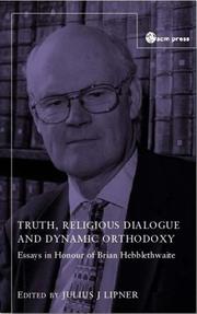 Front cover of Truth, Religious Dialogue And Dynamic Orthodoxy by Julius Lipner