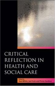 Front cover of Critical reflection in health and social care by Sue White