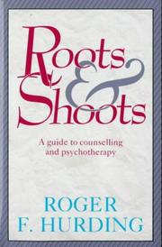 Front cover of Roots and shoots by Roger F. Hurding